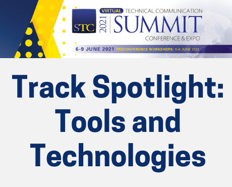 STC Summit Track Spotlight: Tools and Technologies